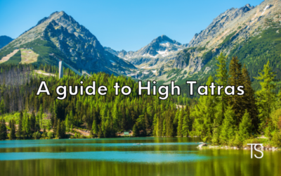 A GUIDE TO HIGH TATRAS SLOVAKIA